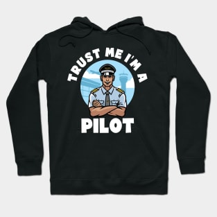 Trust Me I'm a Pilot. Cartoon Pilot. Hoodie